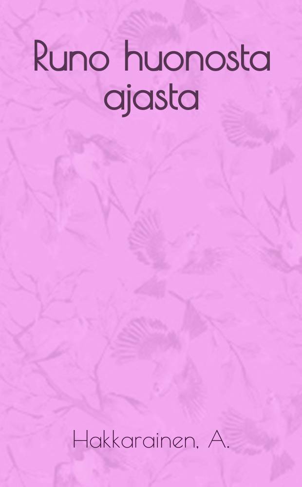 Runo huonosta ajasta