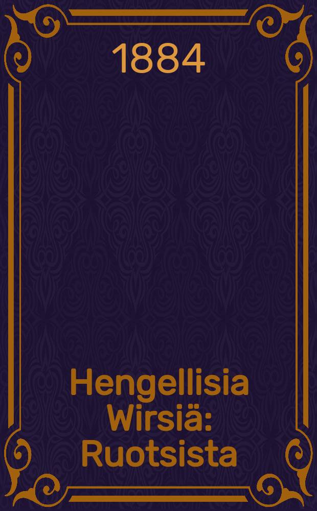 Hengellisia Wirsi&auml; : Ruotsista