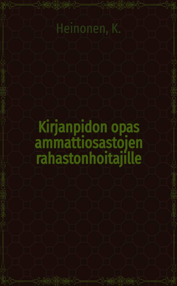 Kirjanpidon opas ammattiosastojen rahastonhoitajille