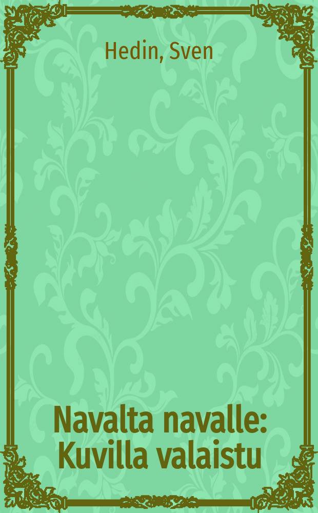 Navalta navalle : Kuvilla valaistu