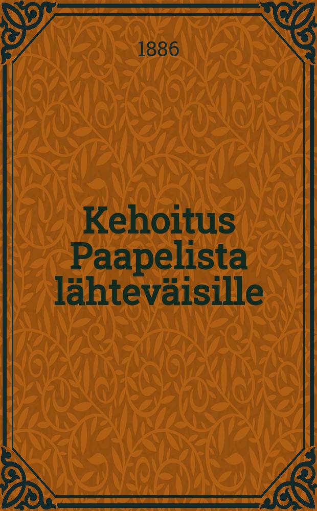 Kehoitus Paapelista lähteväisille