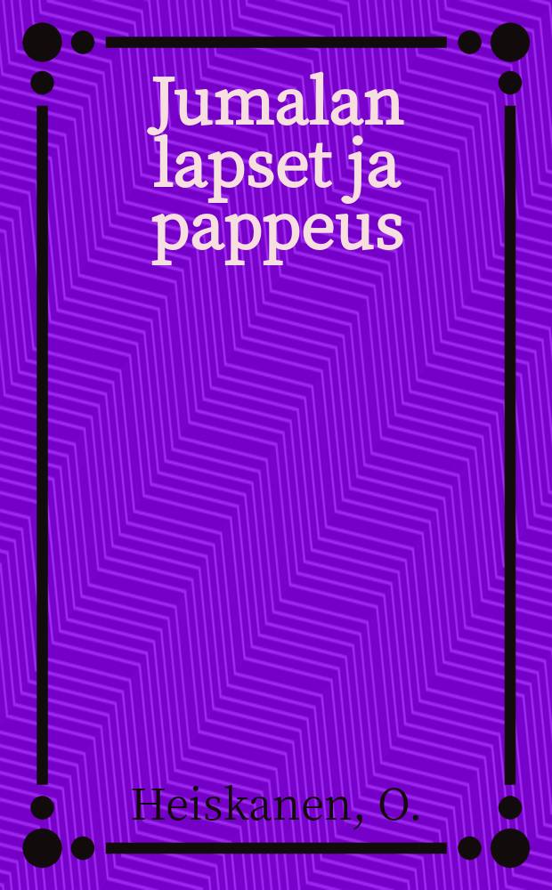 Jumalan lapset ja pappeus
