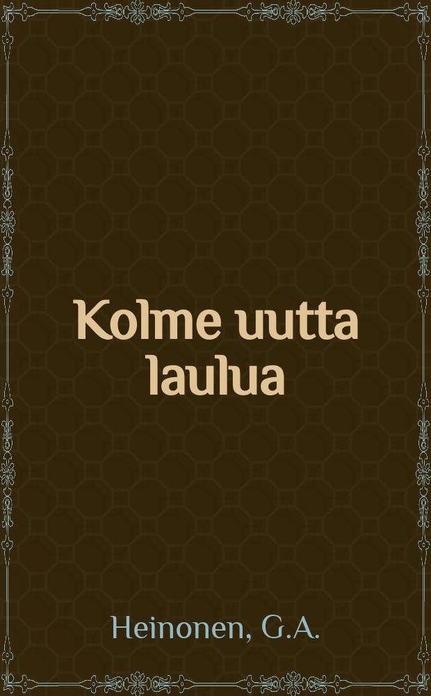 Kolme uutta laulua