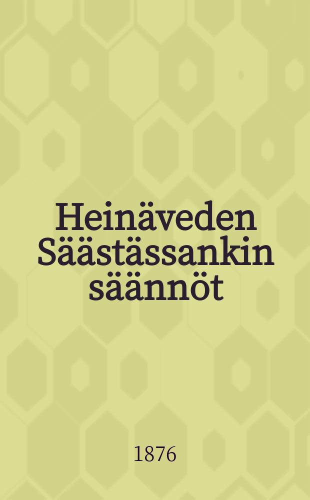 Heinäveden Säästässankin säännöt