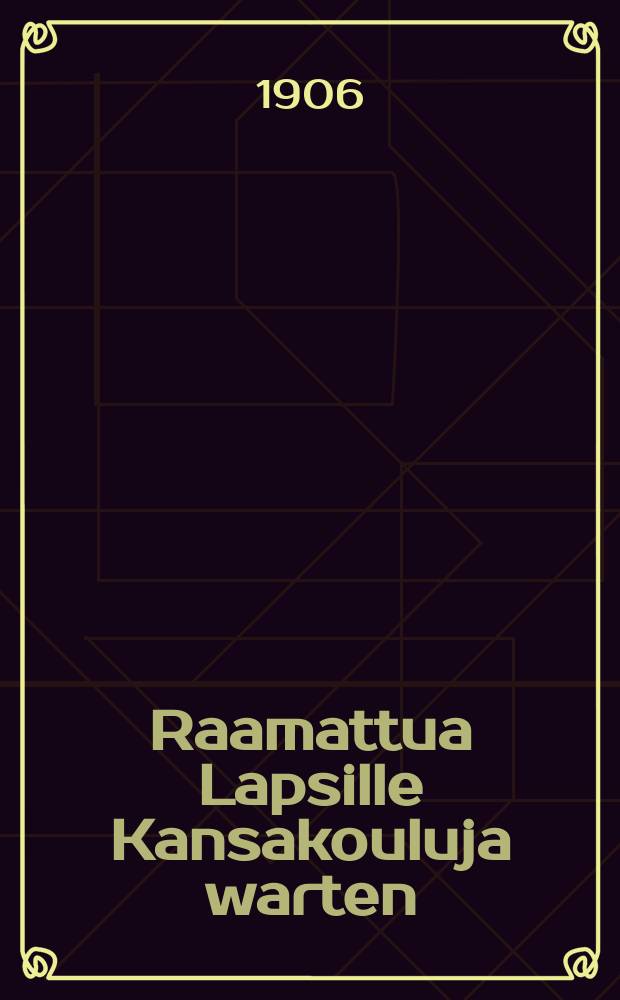 Raamattua Lapsille Kansakouluja warten