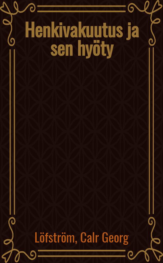 Henkivakuutus ja sen hyöty