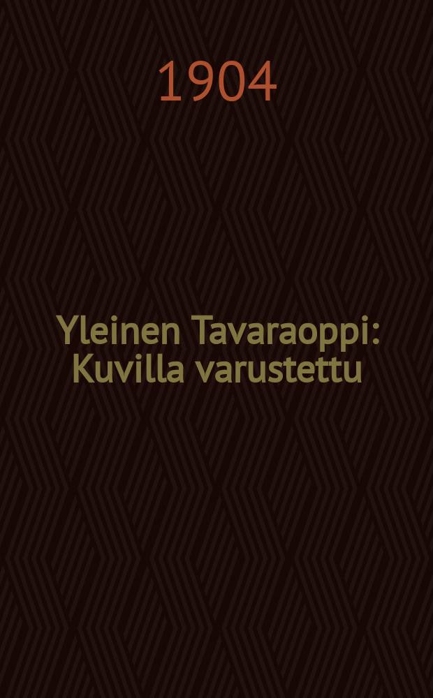 Yleinen Tavaraoppi : Kuvilla varustettu