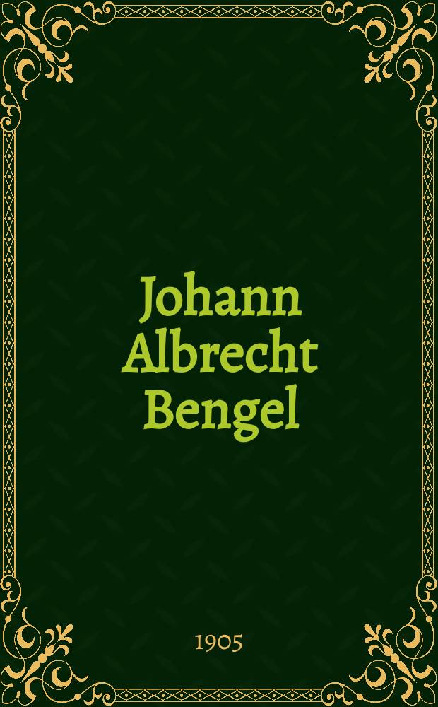 Johann Albrecht Bengel : Kristillinen luonnekuvaus