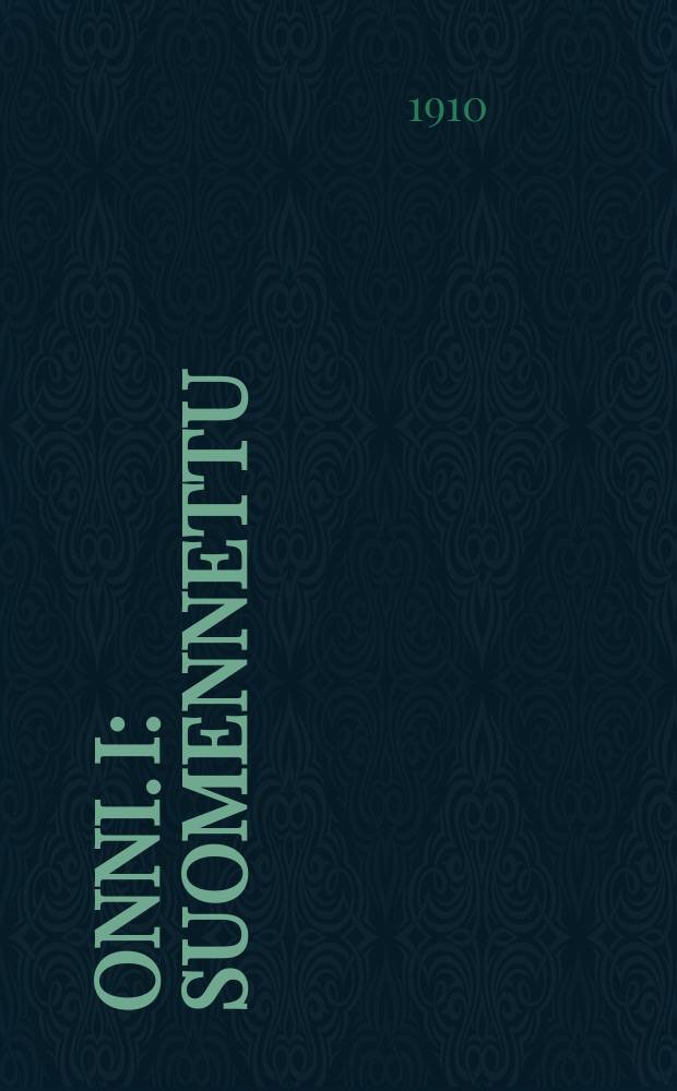 Onni. I : Suomennettu