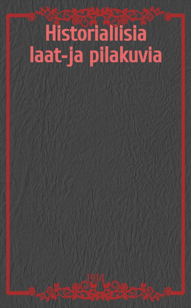 Historiallisia laato- ja pilakuvia : 24-kuvainen historiallinen sarja