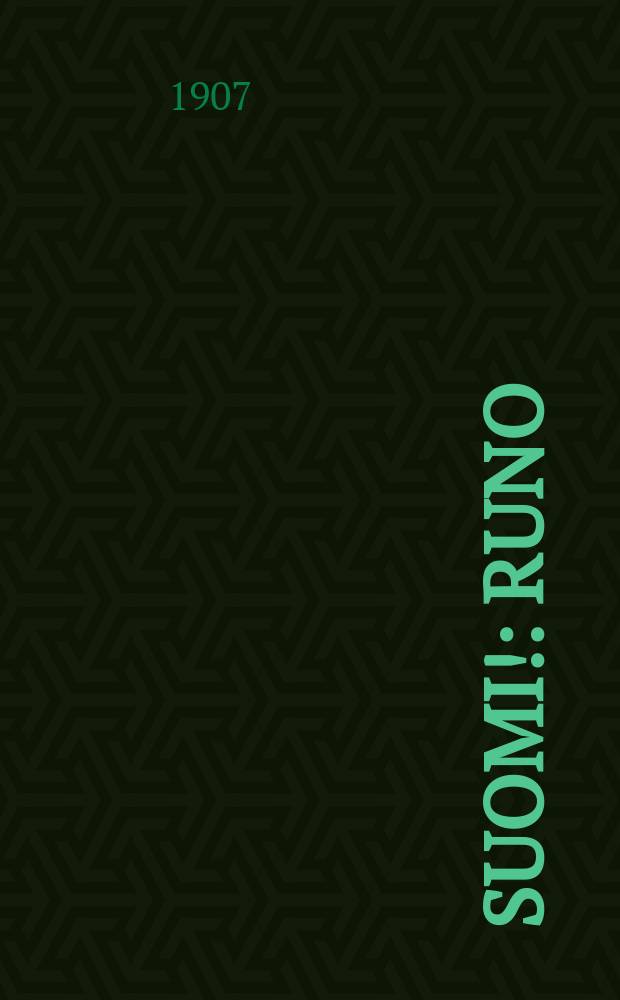 Suomi! : Runo