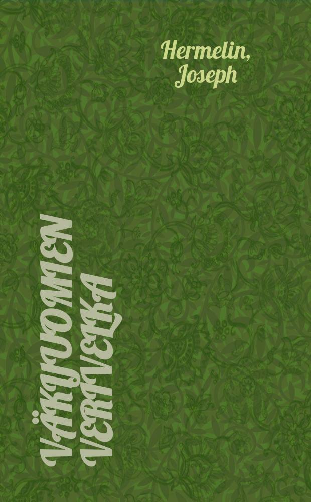 V&auml;kijuomien verivelka : Suomennos
