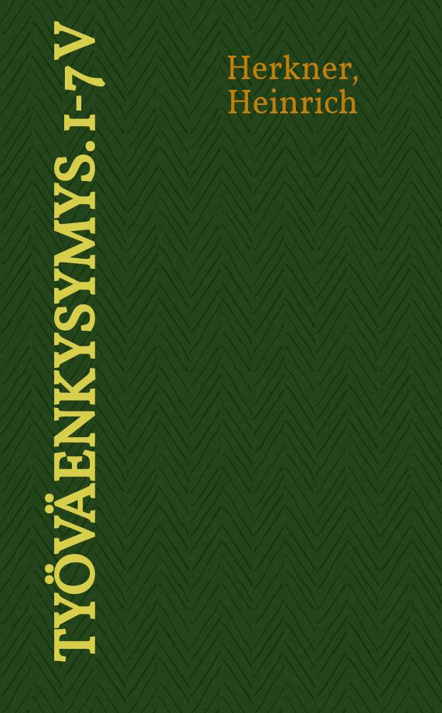 Työväenkysymys. 1-7 v : Suomennos