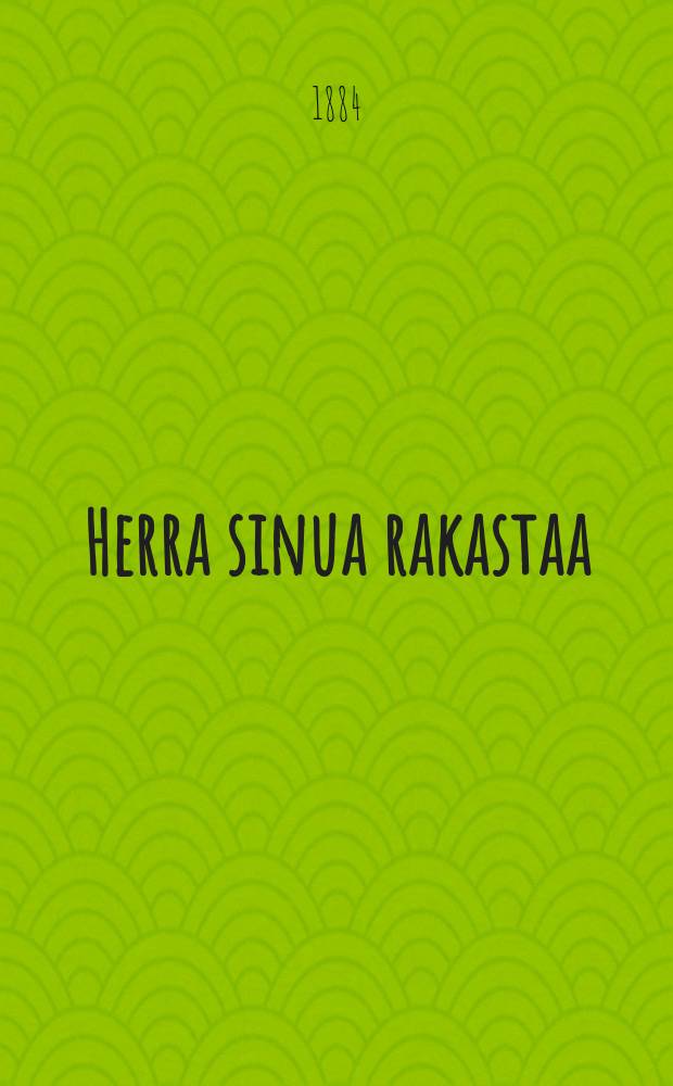 Herra sinua rakastaa
