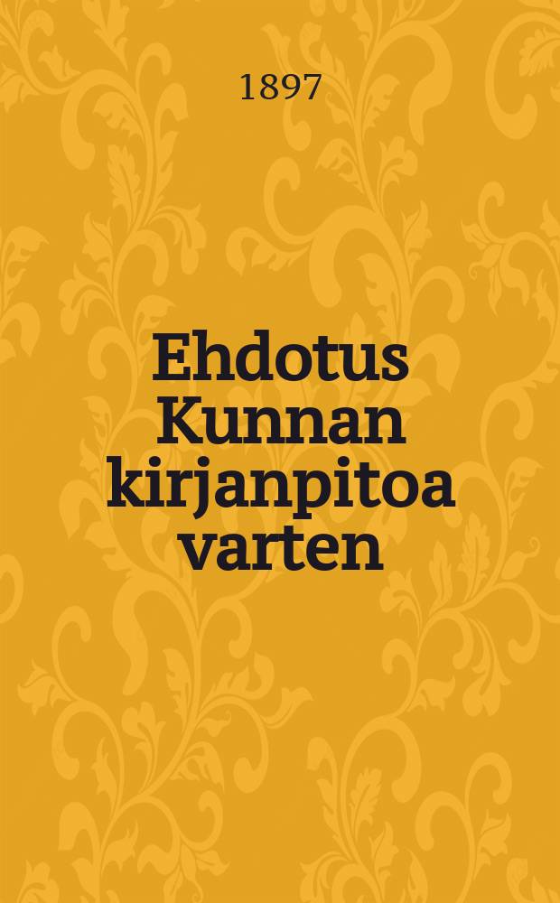 Ehdotus Kunnan kirjanpitoa varten