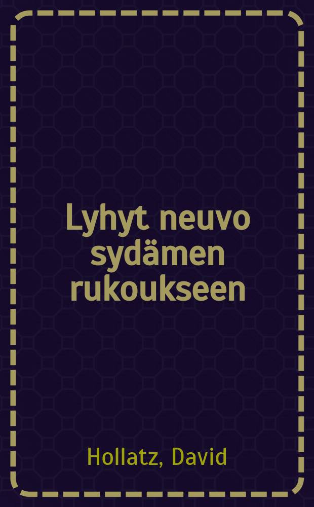 Lyhyt neuvo sydämen rukoukseen