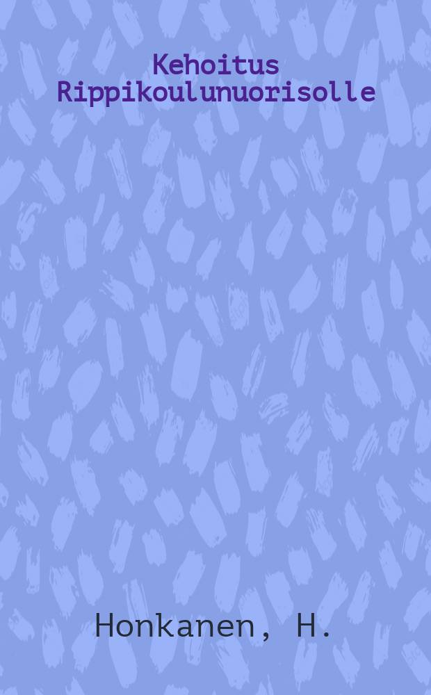 Kehoitus Rippikoulunuorisolle