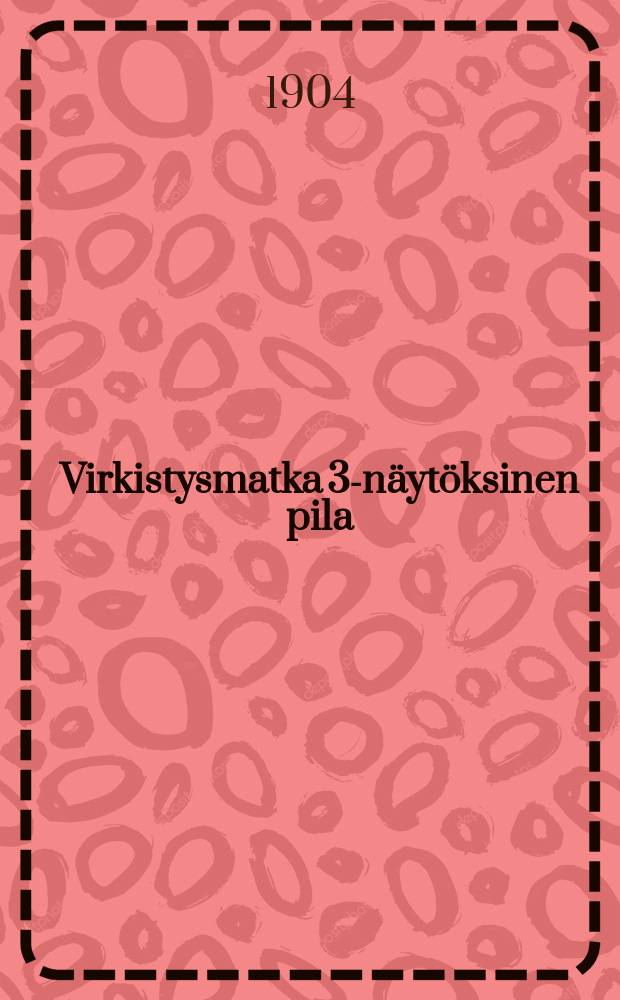 Virkistysmatka 3-näytöksinen pila