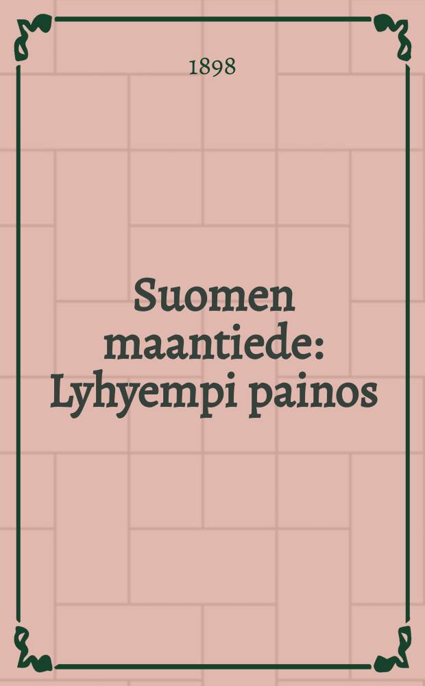 Suomen maantiede : Lyhyempi painos