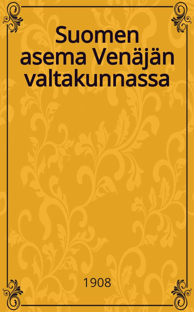 Suomen asema Venäjän valtakunnassa