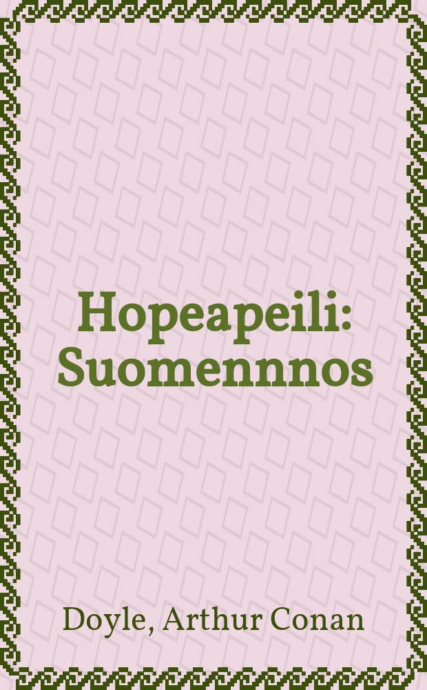 Hopeapeili : Suomennnos