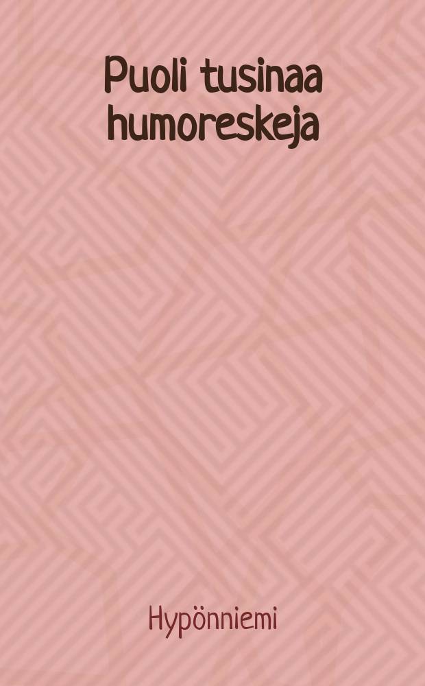 Puoli tusinaa humoreskeja