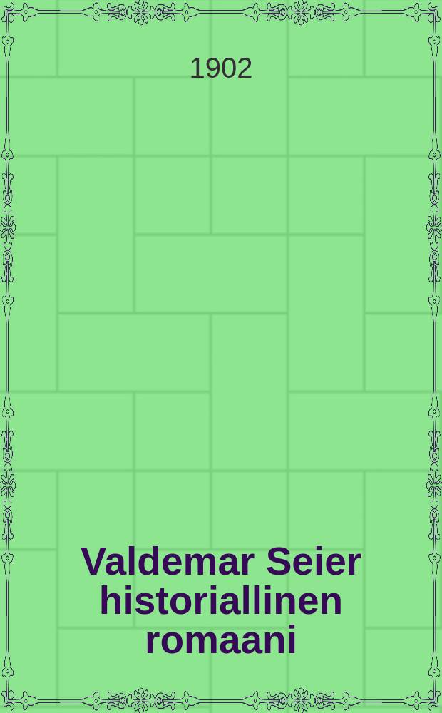 Valdemar Seier historiallinen romaani
