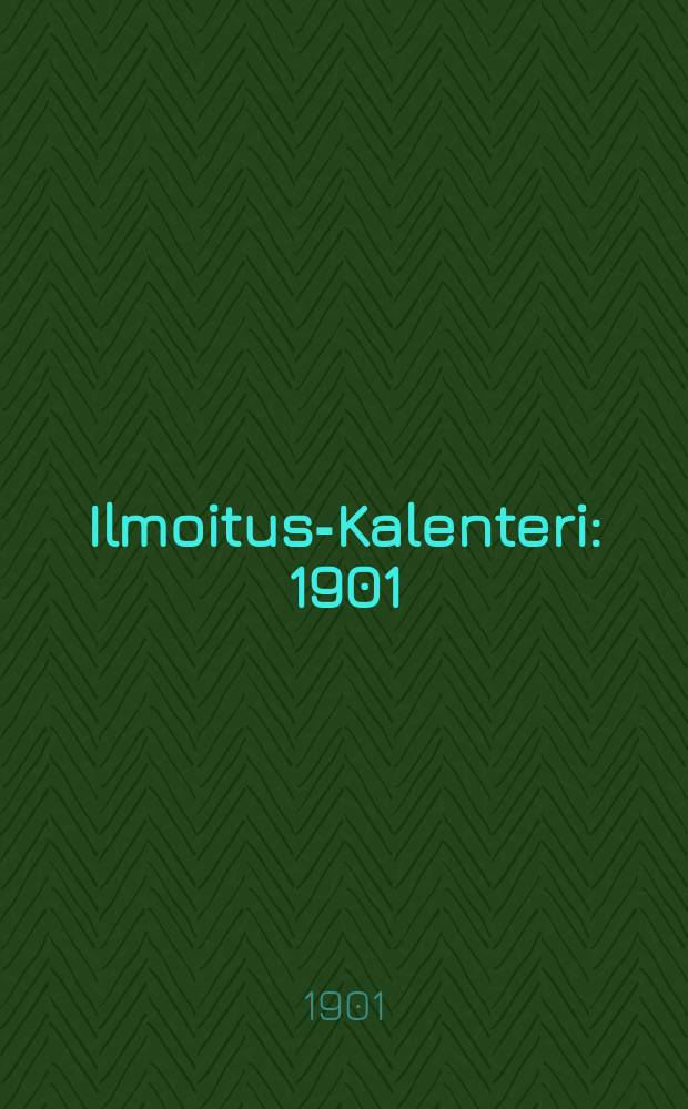 Ilmoitus-Kalenteri : 1901 : Kansallis-Osake-Pankki