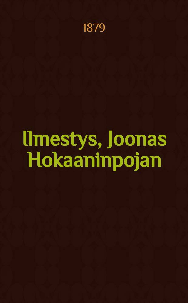 Ilmestys, Joonas Hokaaninpojan