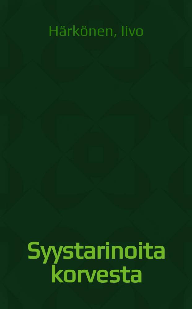 Syystarinoita korvesta