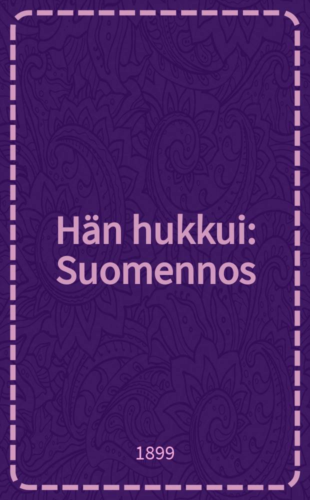 Hän hukkui : Suomennos