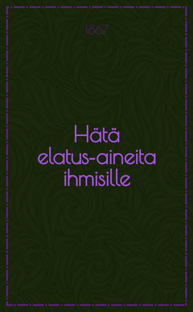 Hätä elatus-aineita ihmisille