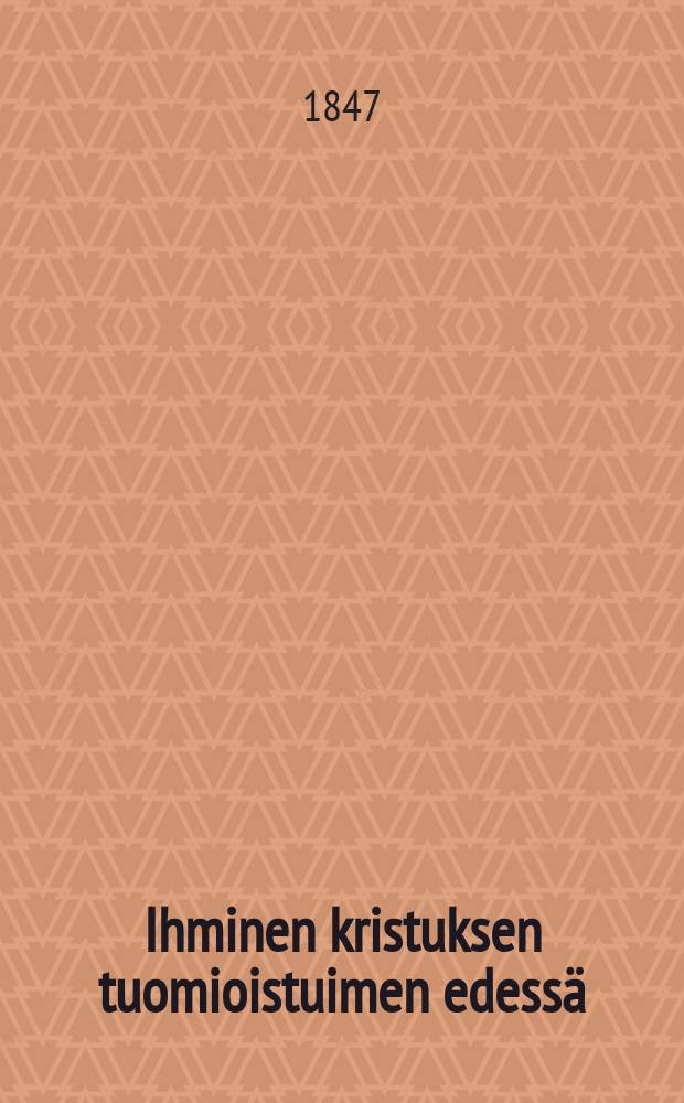 Ihminen kristuksen tuomioistuimen edessä