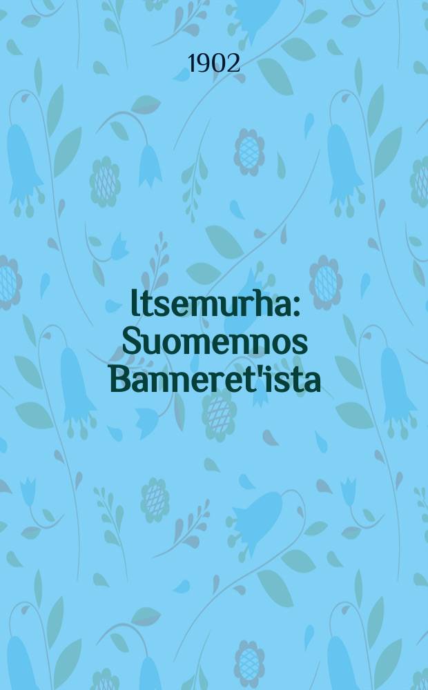 Itsemurha : Suomennos Banneret'ista