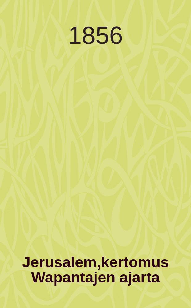 Jerusalem,kertomus Wapantajen ajarta