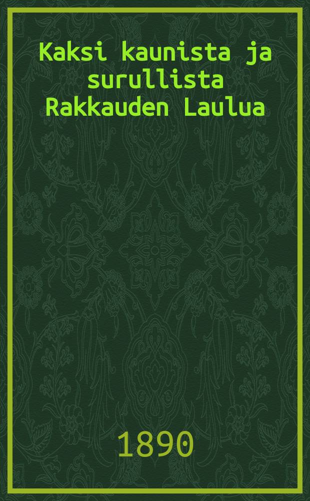 Kaksi kaunista ja surullista Rakkauden Laulua
