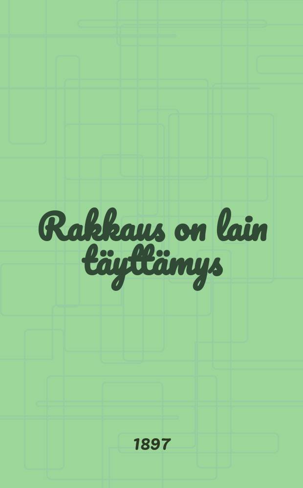 Rakkaus on lain täyttämys