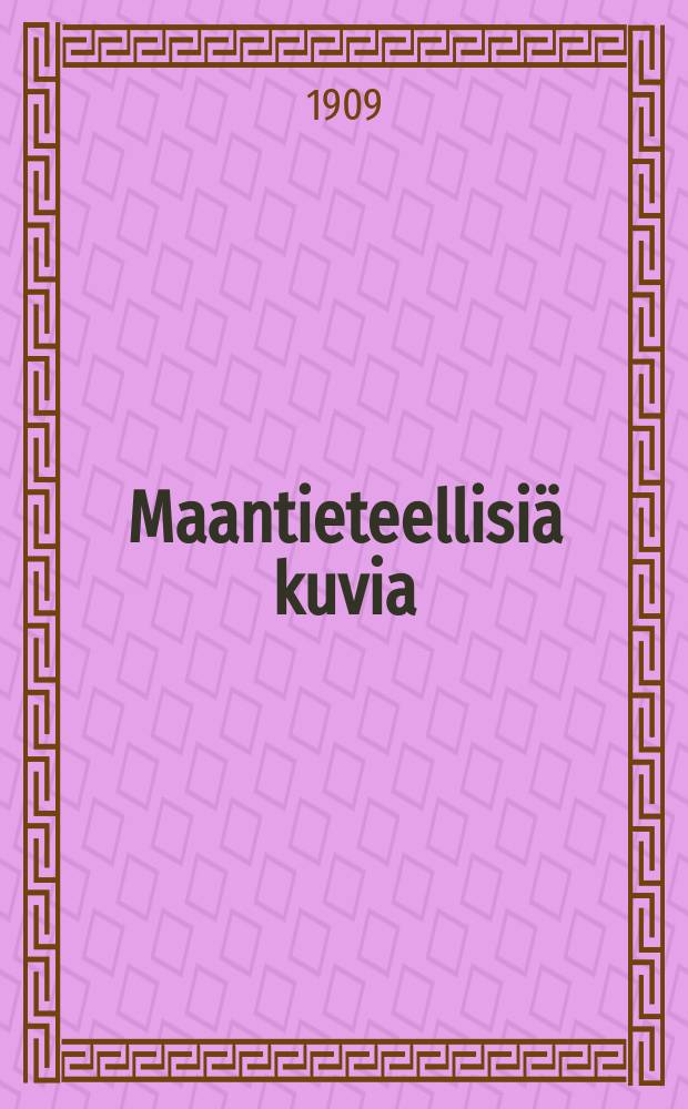 Maantieteellisi&auml; kuvia