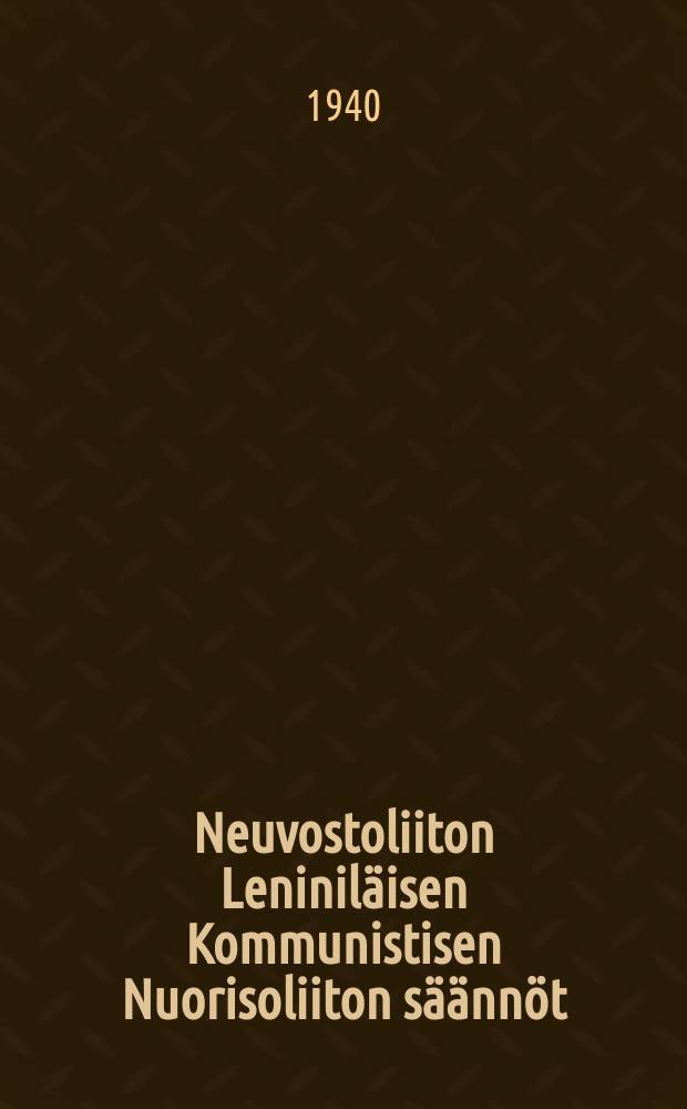 Neuvostoliiton Leniniläisen Kommunistisen Nuorisoliiton säännöt