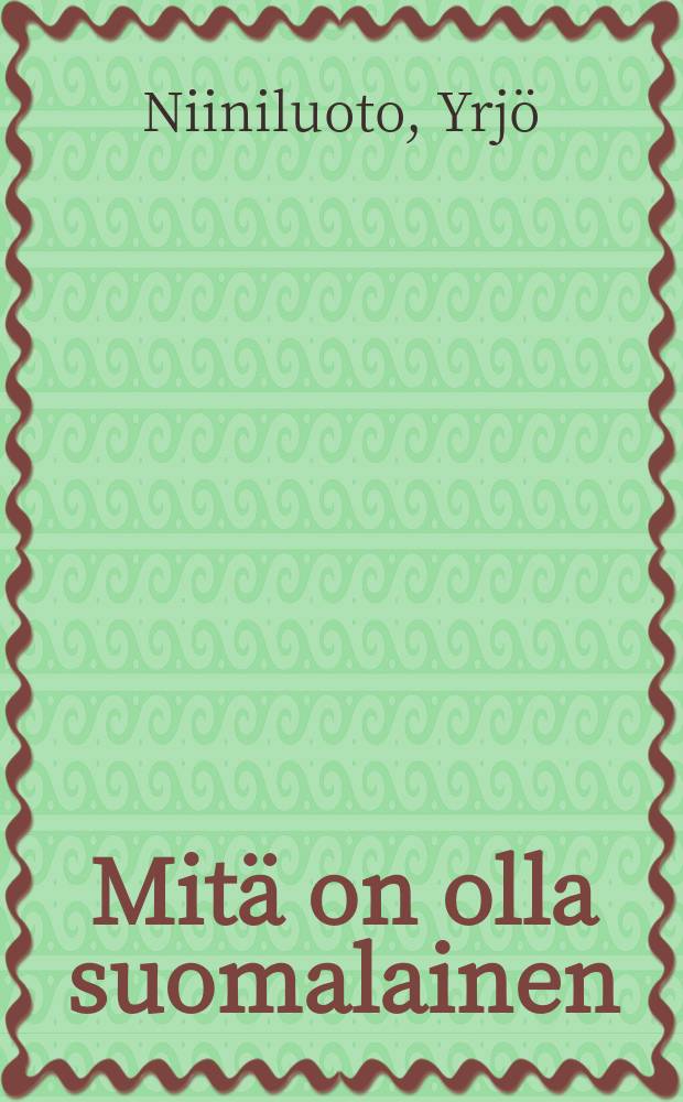 Mitä on olla suomalainen
