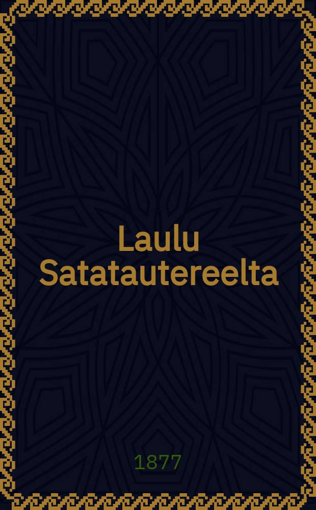 Laulu Satatautereelta