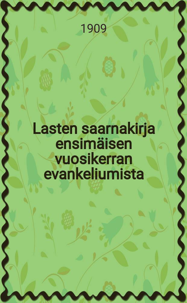 Lasten saarnakirja ensimäisen vuosikerran evankeliumista