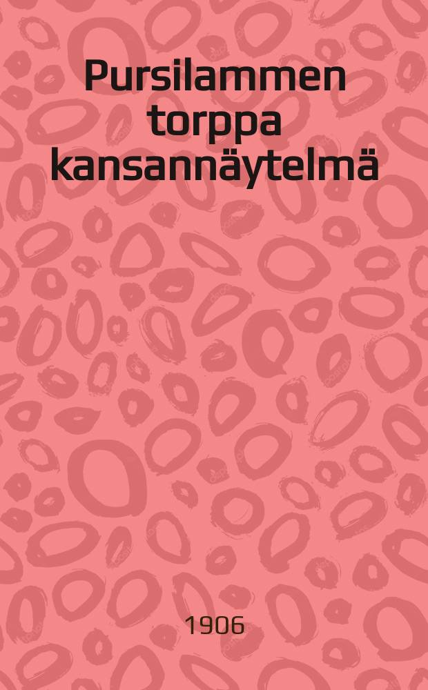 Pursilammen torppa kansannäytelmä