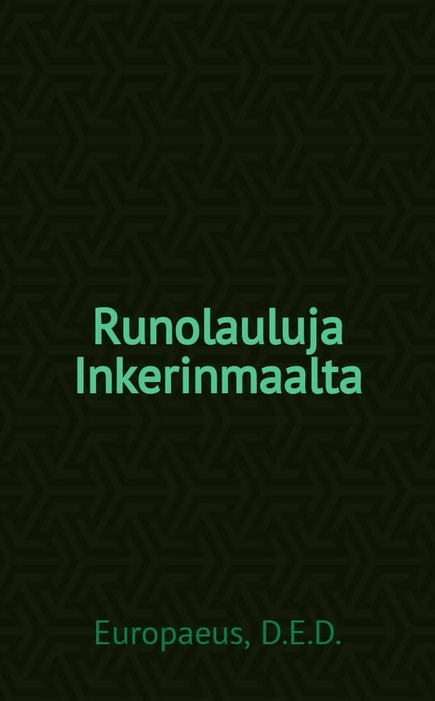 Runolauluja Inkerinmaalta
