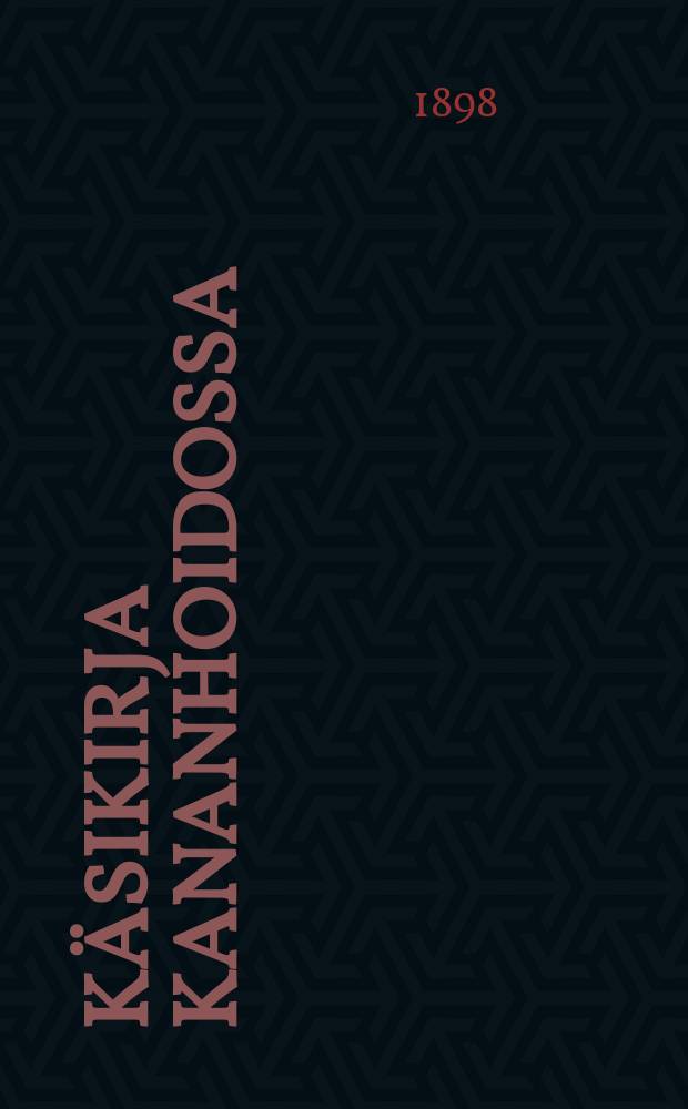 Käsikirja kananhoidossa