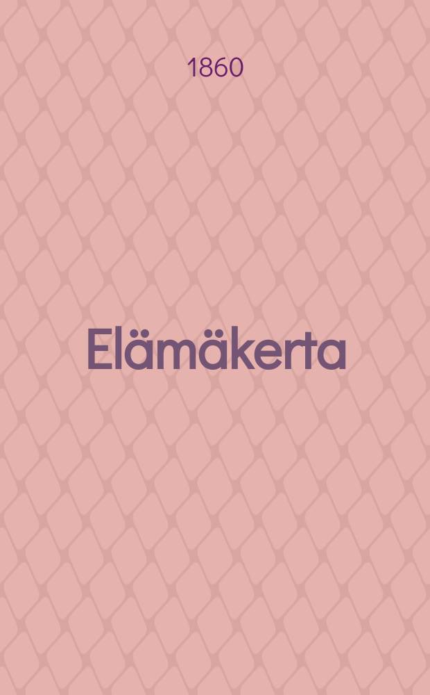 El&auml;m&auml;kerta