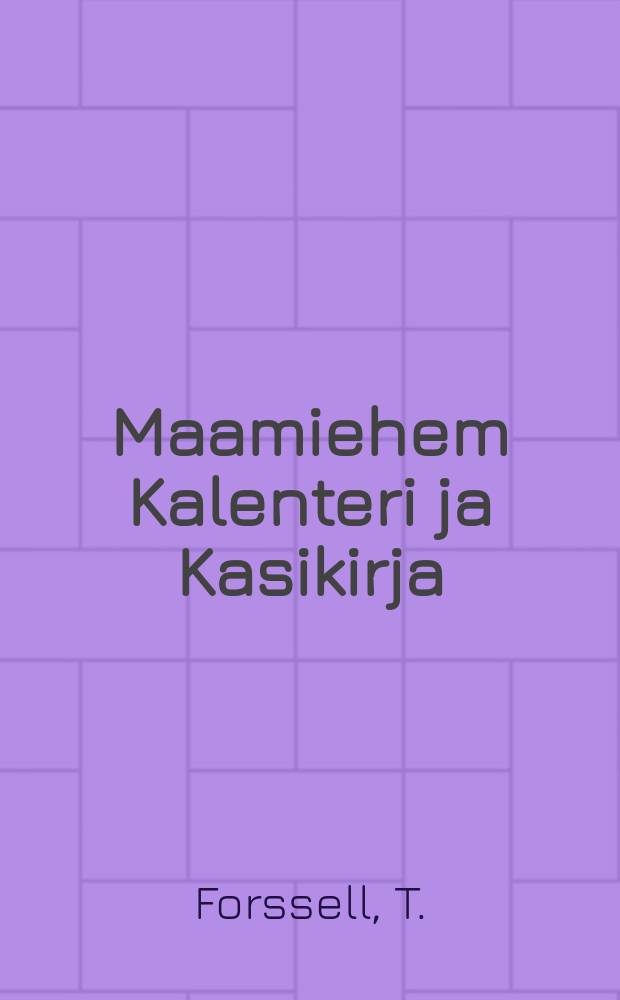 Maamiehem Kalenteri ja Kasikirja