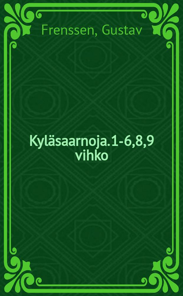 Kyläsaarnoja. 1-6,8,9 vihko
