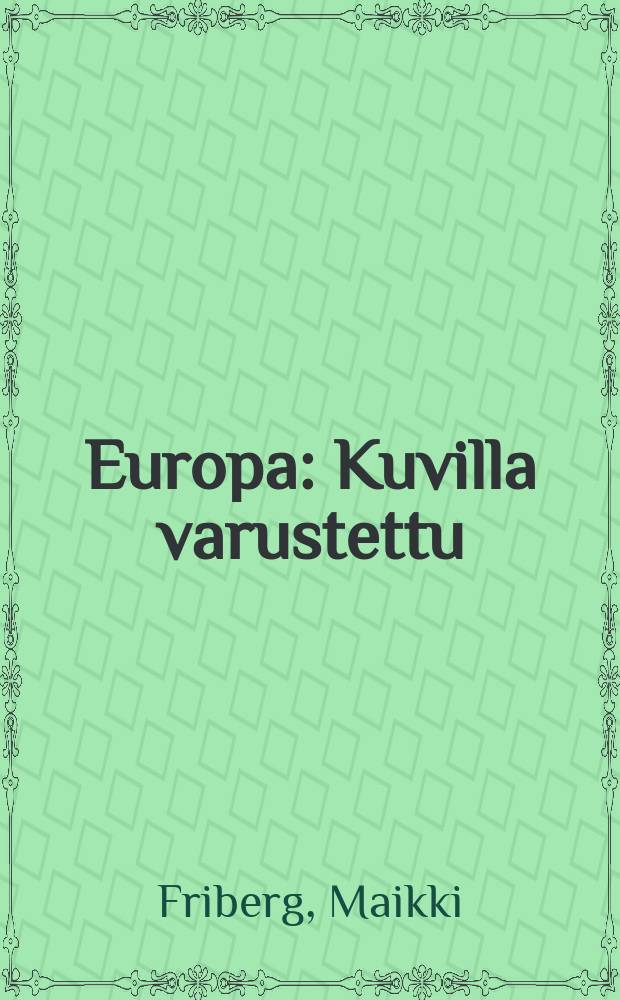 Europa : Kuvilla varustettu
