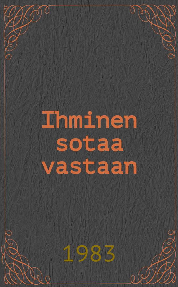 Ihminen sotaa vastaan : Tapahtumapaikat : Bonn, New-York, Tukholma, Leningrad, Moskova, Minsk, Minsk, Wien ..